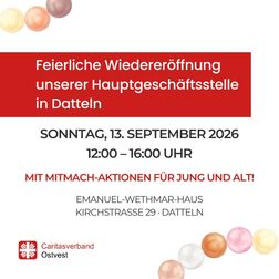 Einladung zur feierlichen Wiedereröffnung der Hauptgeschäftsstelle des Caritasverbandes Ostvest Datteln am 13. September 2026 von 12 bis 16 Uhr mit Mitmach-Aktionen.
