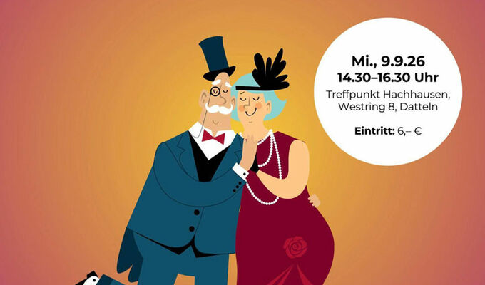 Plakat zur Veranstaltung  Tanztee für Menschen mit und ohne Demenz in Datteln (Datteln tanzt)  am 09.09.2026