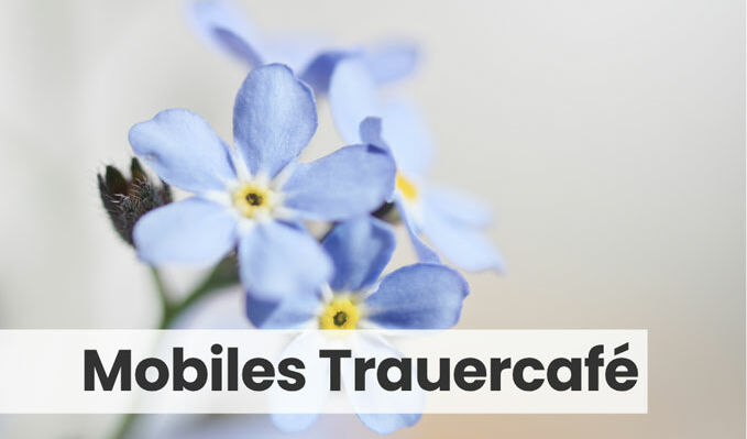 Flyer: Mobiles Trauercafe in Datteln - Nahaufnahme hellblauer Vergissmeinnicht-Blüten